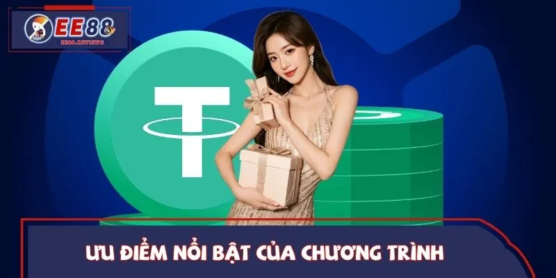 Ưu điểm nổi bật của chương trình khuyến mãi nạp tiền USDT